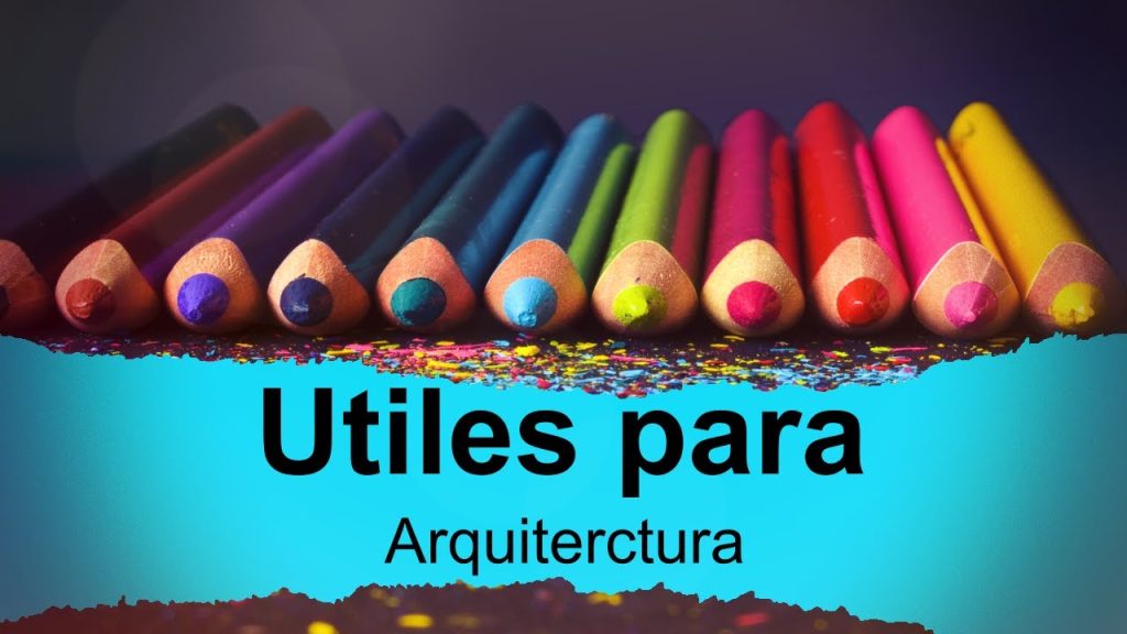 Lista De Materiales Para Estudiar Arquitectura